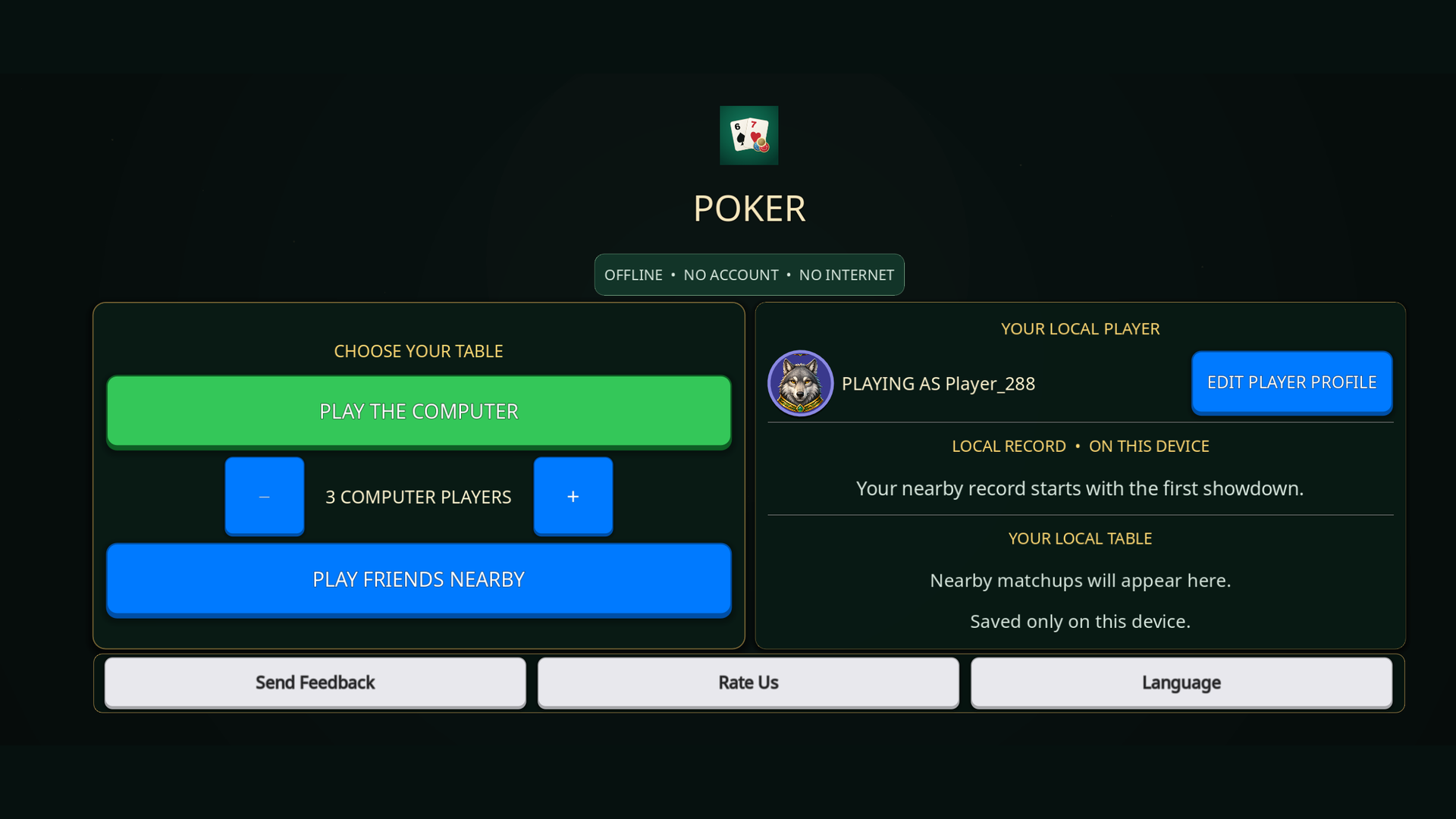 Landscape Poker home with computer and nearby play controls, local player profile, and device-local table record